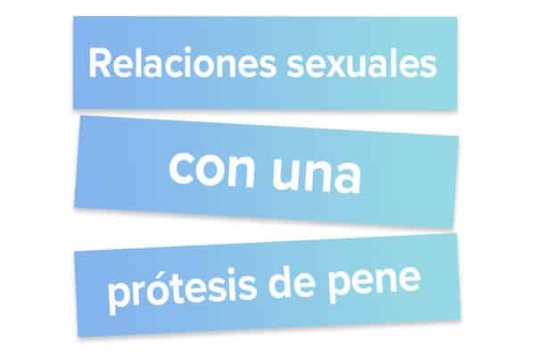 Relaciones sexuales con una prótesis de pene